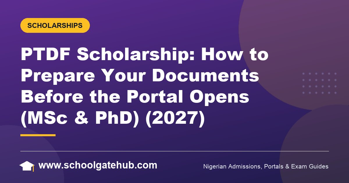 PTDF Scholarship: Document Preparation Guide Before the Portal Opens (2027)