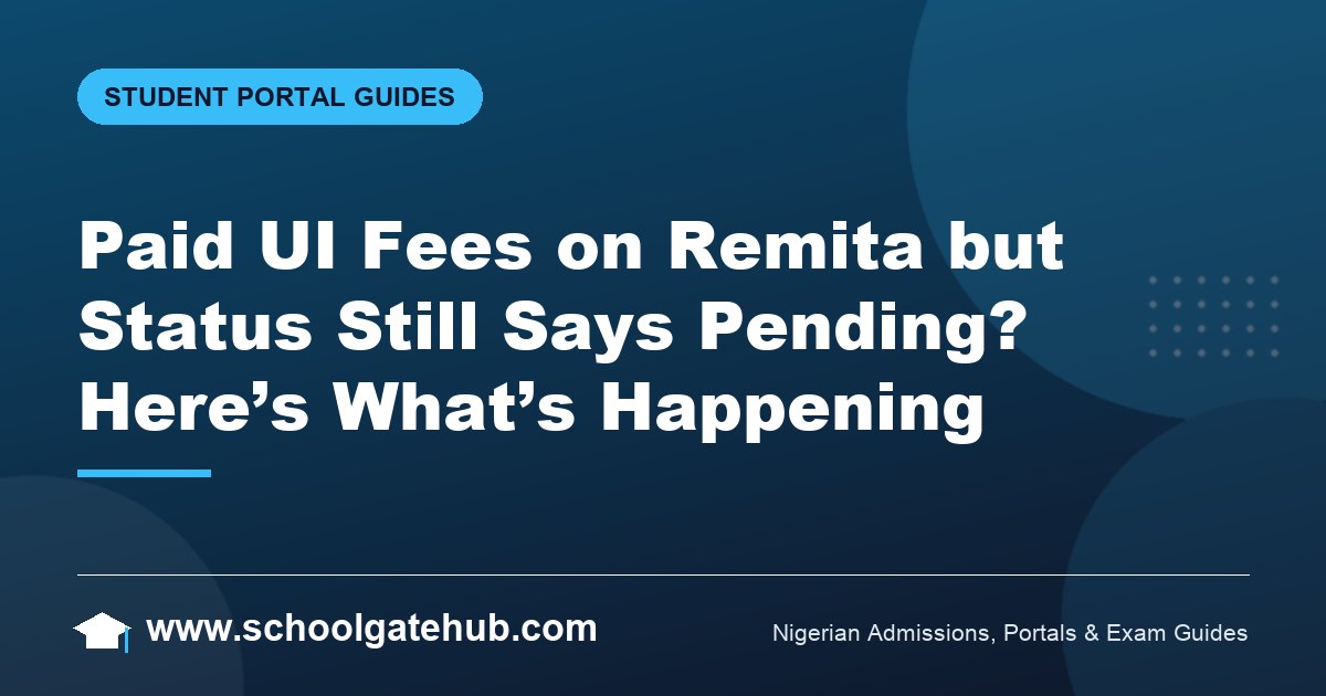 UI Portal Remita Payment Pending Verification: What It Means